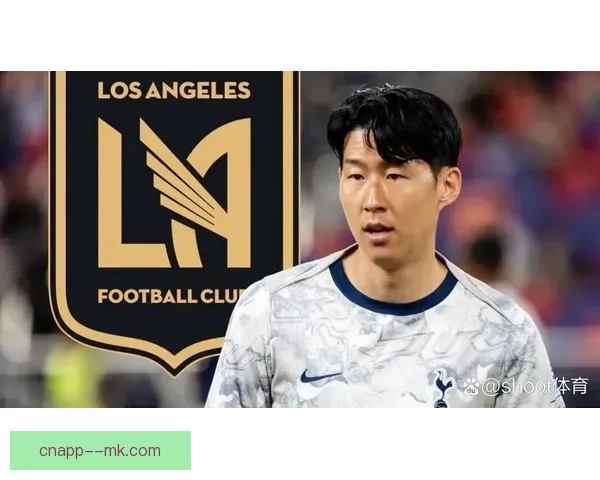 孙兴慜确认留队拒绝沙特高薪邀约 热刺核心决定未来继续奋斗